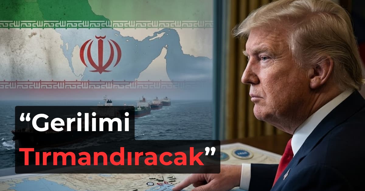 Trump İran'da Gerilimi Tırmandıracak mı?